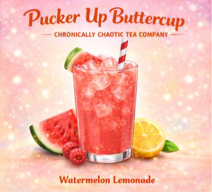 Pucker Up Buttercup- Watermelon Lemonade